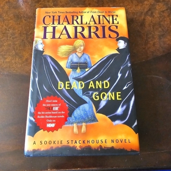 Charlaine Harris Dead And Gone (Sookie Stackhouse/True Blood, Book 9) Hard Cover - Picture 1 of 11